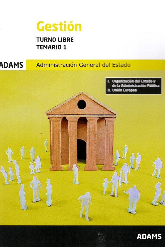 TEMARIO 1 GESTION TURNO LIBRE 2024 ADMINIST.GRAL.ESTADO, de AA.VV. | portada del libro