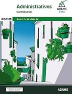 CUESTIONARIOS ADMINISTRATIVOS JUNTA DE ANDALUCIA, de Varios autores | portada del libro