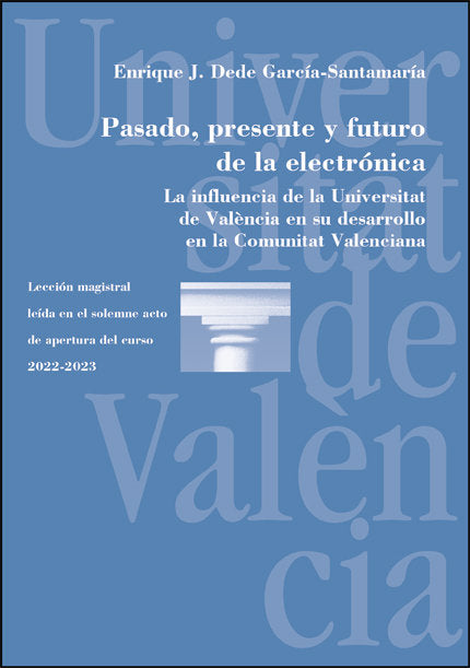 PASADO PRESENTE Y FUTURO DE LA ELECTRONICA, de DEDE GARCIA-SANTAMARIA, ENRIQUE | portada del libro