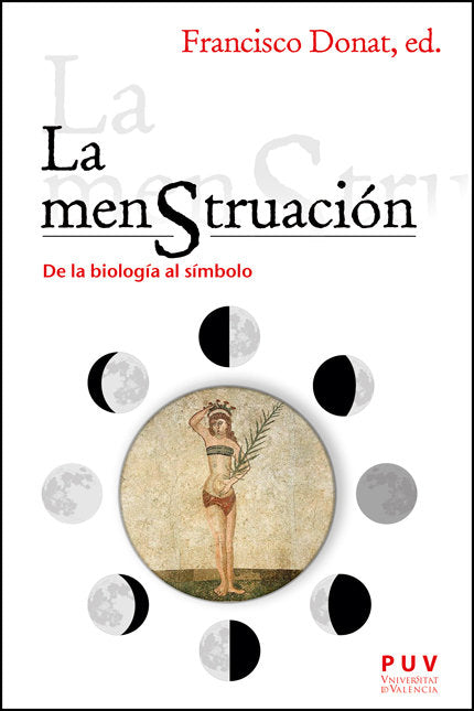 LA MENSTRUACION DE LA BIOLOGIA AL SIMBOLO, de BARONA VILAR, JOSEP L. | portada del libro
