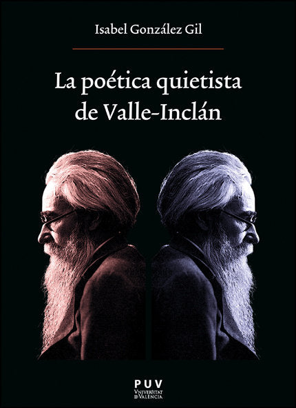 LA POETICA QUIETISTA DE VALLE INCLAN, de GONZALEZ GIL, MARIA ISABEL | portada del libro