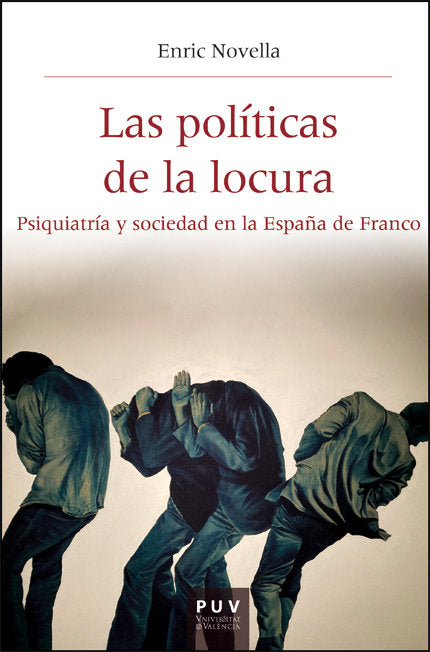 LAS POLITICAS DE LA LOCURA, de NOVELLA GAYA, ENRIC JOSEP | portada del libro