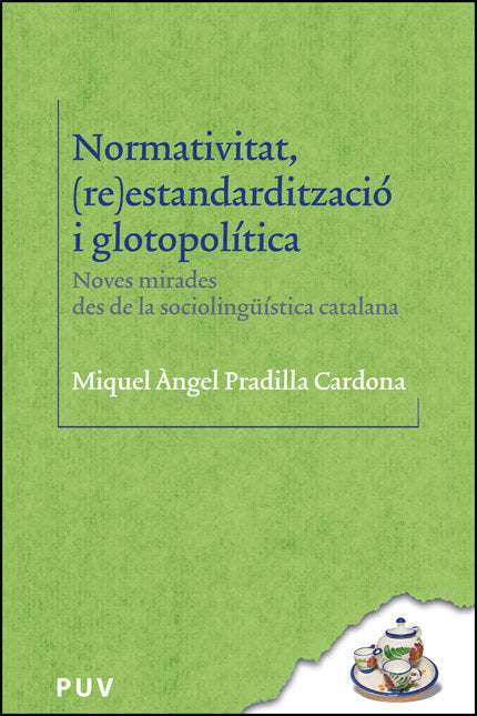 NORMATIVITAT RE ESTANDARDITZACIO I GLOTOPOLITICA, de PRADILLA CARDONA, MIQUEL ·NGEL | portada del libro