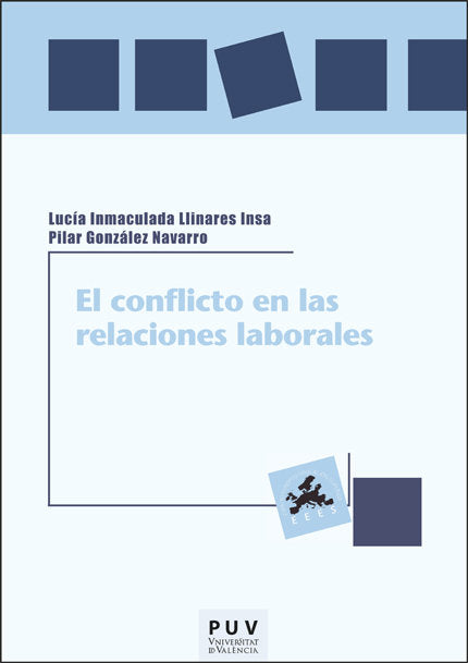 El conflicto en las relaciones laborales, de LLINARES INSA, LUCIA INMACULADA | portada del libro