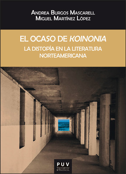 EL OCASO DE KOINONIA, de BURGOS MASCARELL, ANDREA | portada del libro