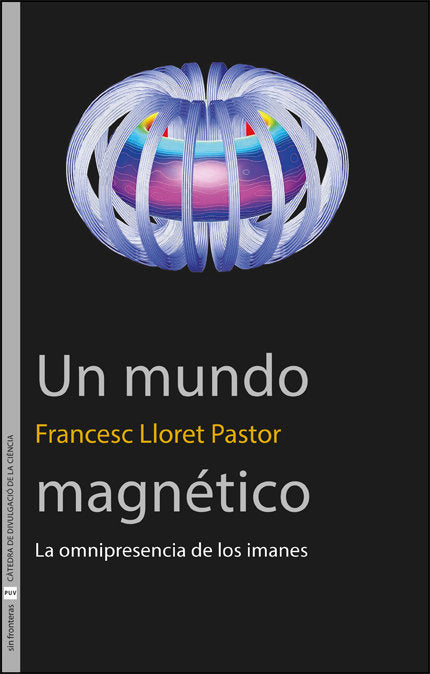 UN MUNDO MAGNETICO, de LLORET PASTOR | portada del libro
