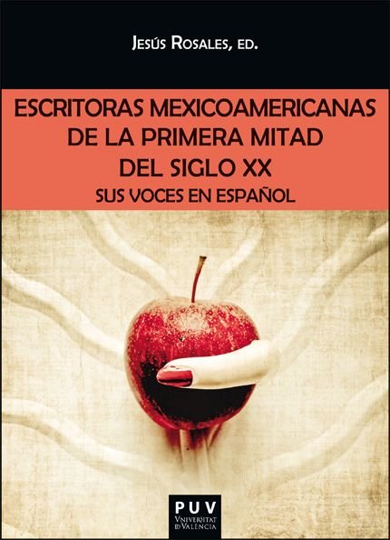 ESCRITORAS MEXICOAMERICANAS DE LA PRIMERA MITAD DEL SIGLO XX, de AA.VV. | portada del libro