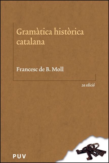 GRAMATICA HISTORICA CATALANA 2ªED, de MOLL CASESNOVES, FRANCESC DE BORJA | portada del libro