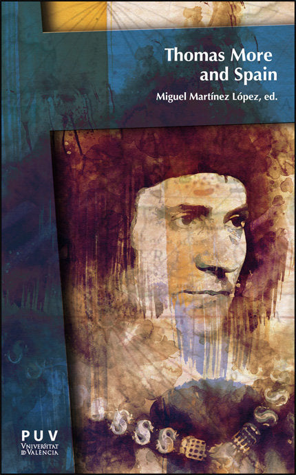THOMAS MORE AND SPAIN, de MARTINEZ LOPEZ, MIGUEL C | portada del libro