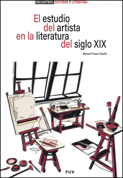 EL ESTUDIO DEL ARTISTA EN LA LITERATURA DEL SIGLO XIX, de MANUEL HUESO VASALLO | portada del libro