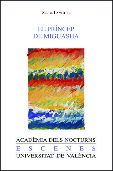 EL PRINCEP DE MIGUASHA, de SERGE LAMOTHE | portada del libro