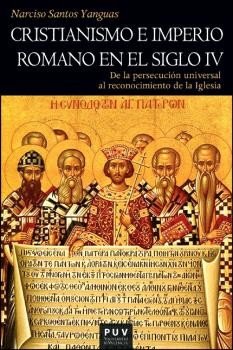 CRISTIANISMO E IMPERIO ROMANO EN EL SIGLO IV, de SANTOS YANGUAS, NARCISO | portada del libro