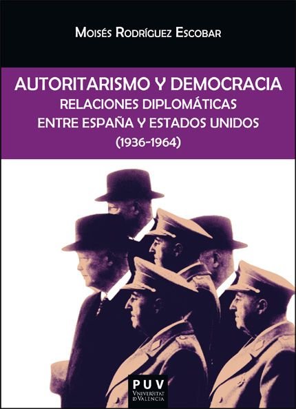 AUTORITARISMO Y DEMOCRACIA, de RODRIGUEZ ESCOBAR, MOISES | portada del libro