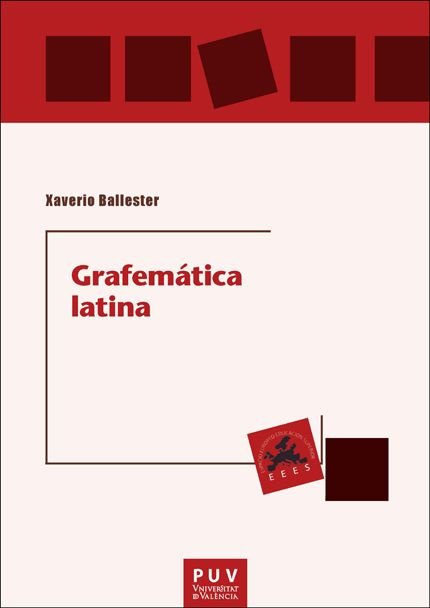 GRAFEMATICA LATINA, de BALLESTER, XAVERIO | portada del libro