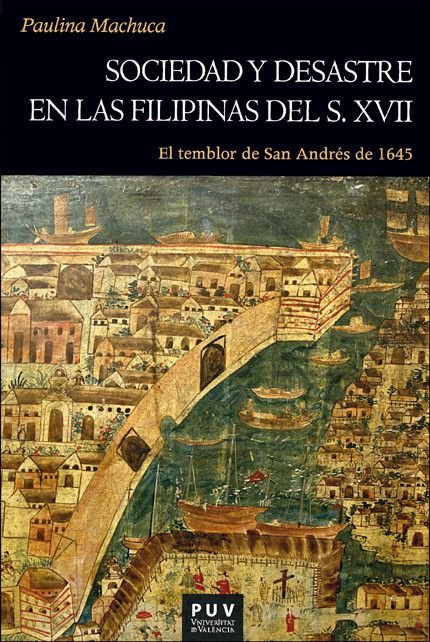 SOCIEDAD Y DESASTRE EN LAS FILIPINAS DEL SIGLO XVII, de MACHUCA, PAULINA | portada del libro