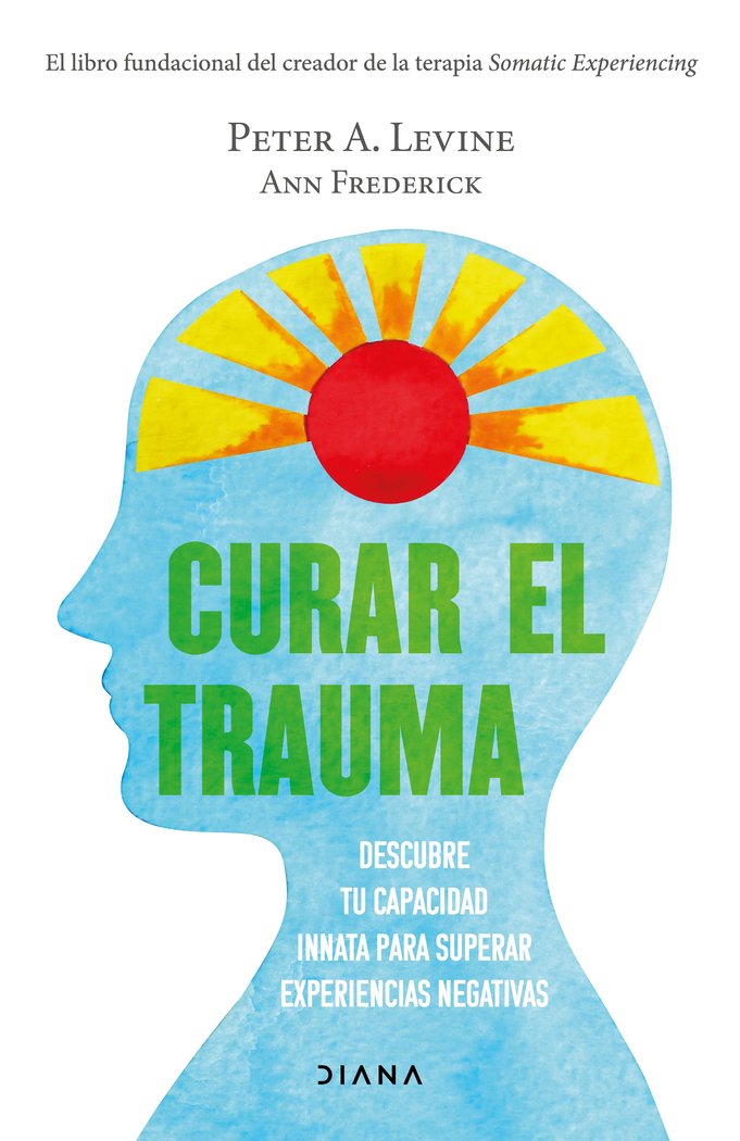 CURAR EL TRAUMA, de PETER A. LEVINE | portada del libro