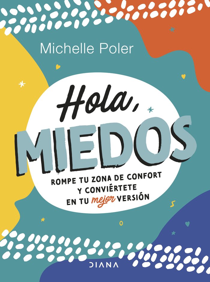 HOLA, MIEDOS, de MICHELLE POLER | portada del libro