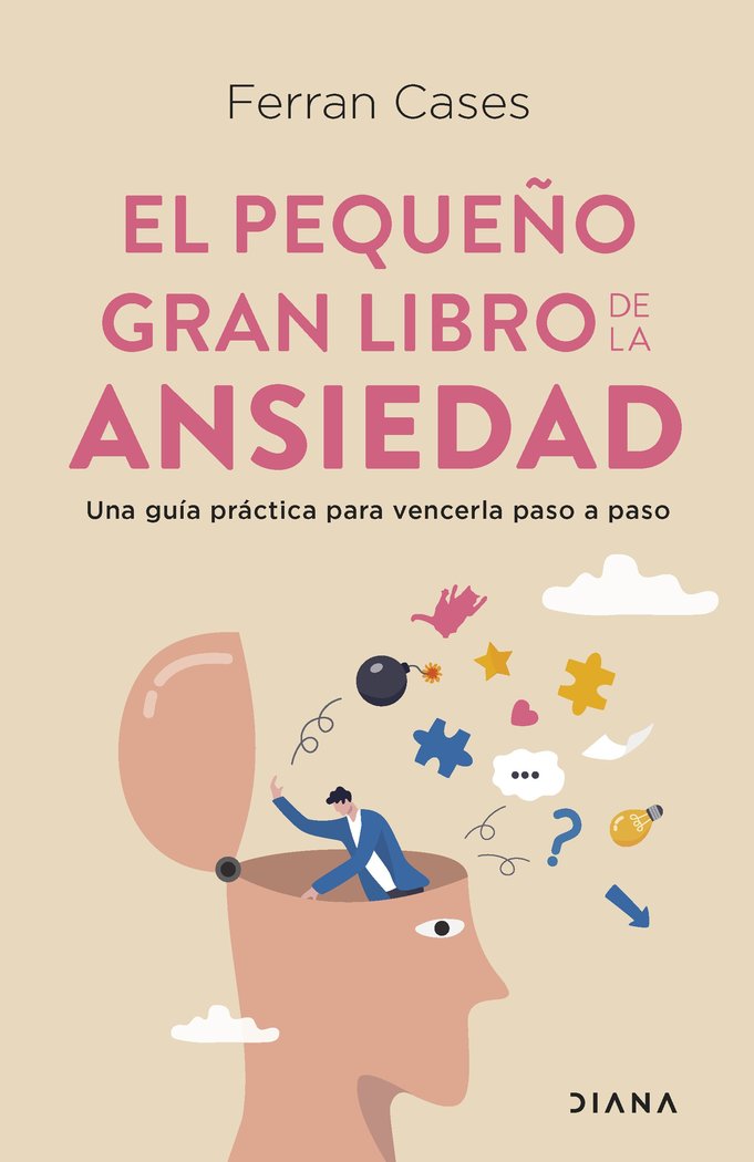 EL PEQUEÑO GRAN LIBRO DE LA ANSIEDAD, de FERRAN CASES | portada del libro