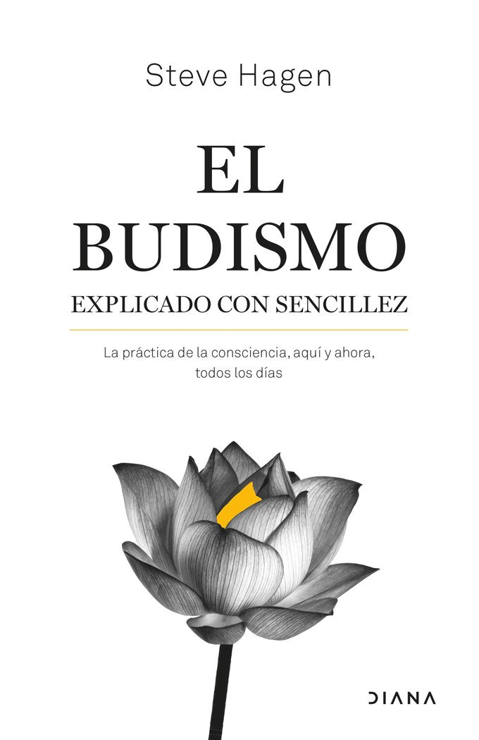 EL BUDISMO EXPLICADO CON SENCILLEZ, de STEVE HAGEN | portada del libro