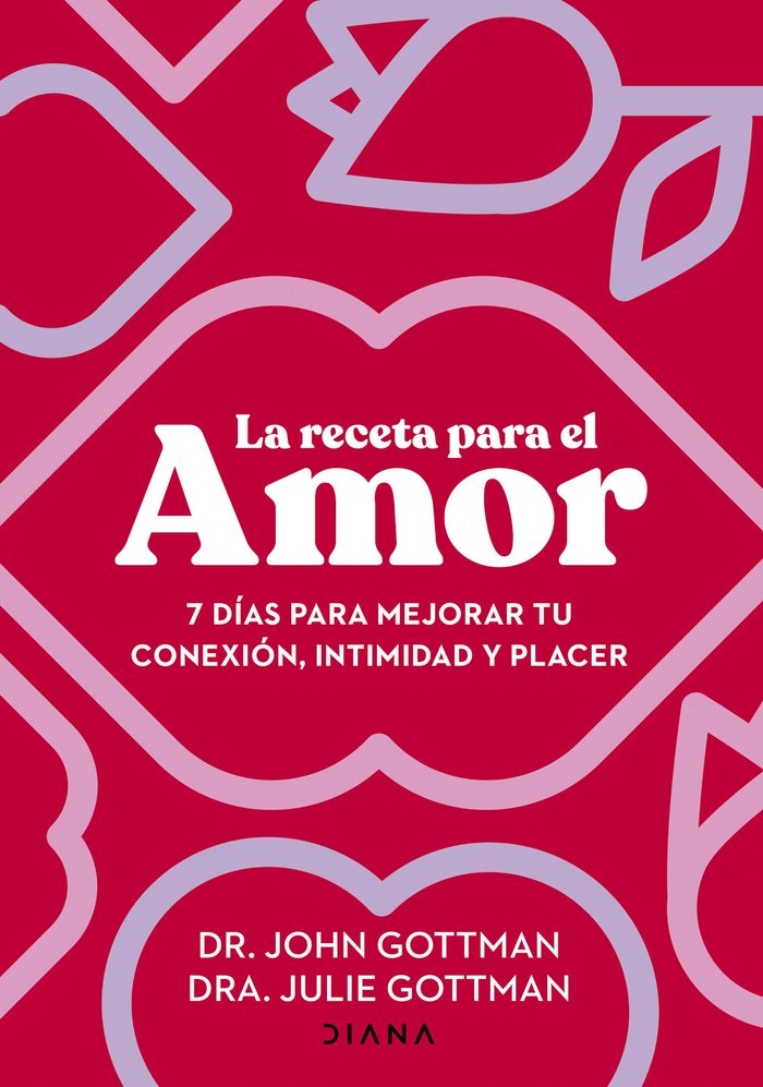 La receta para el amor, de JOHN GOTTMAN | portada del libro