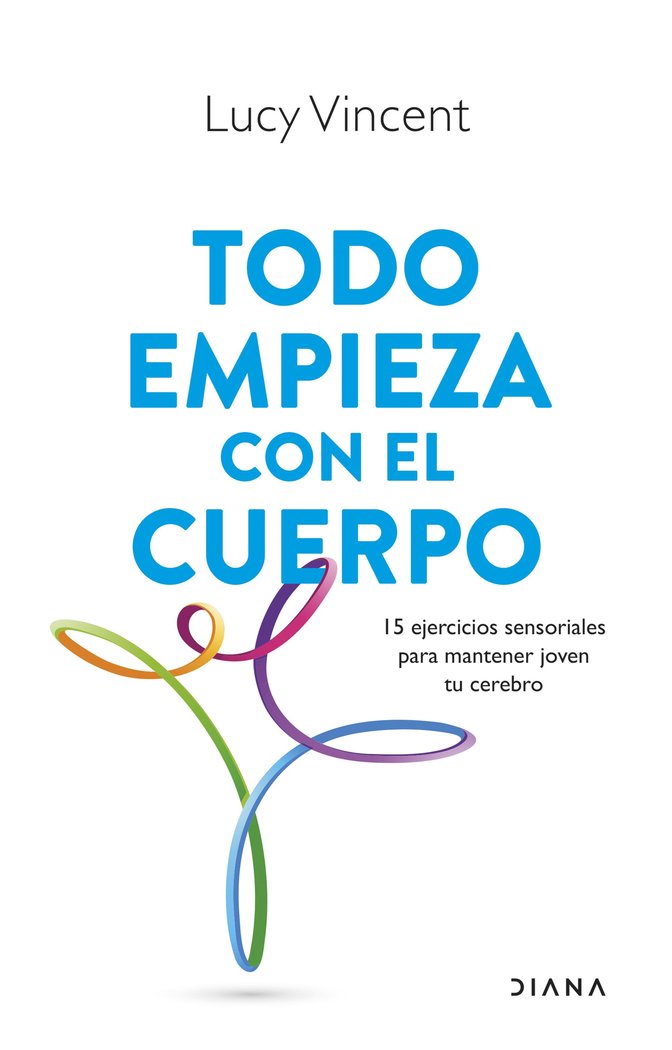 Todo empieza con el cuerpo, de LUCY VINCENT | portada del libro
