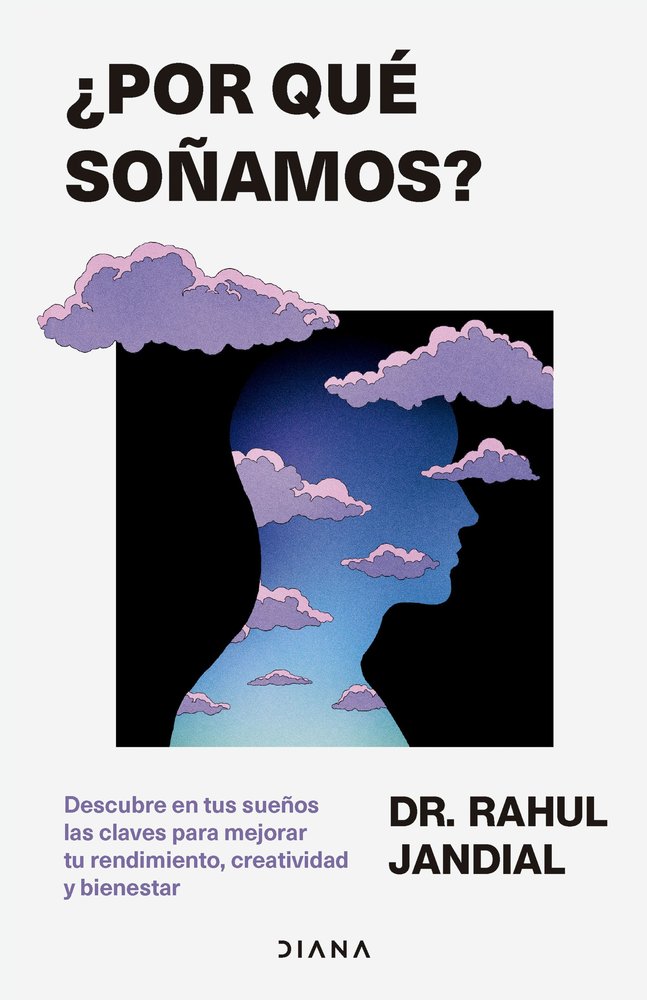 POR QUE SOÑAMOS, de RAHUL JANDIAL | portada del libro
