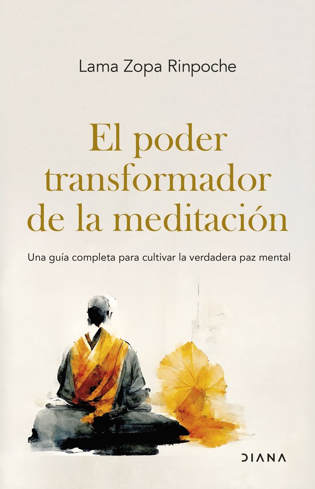 EL PODER TRANSFORMADOR DE LA MEDITACION, de LAMA ZOPA RINPOCHE | portada del libro