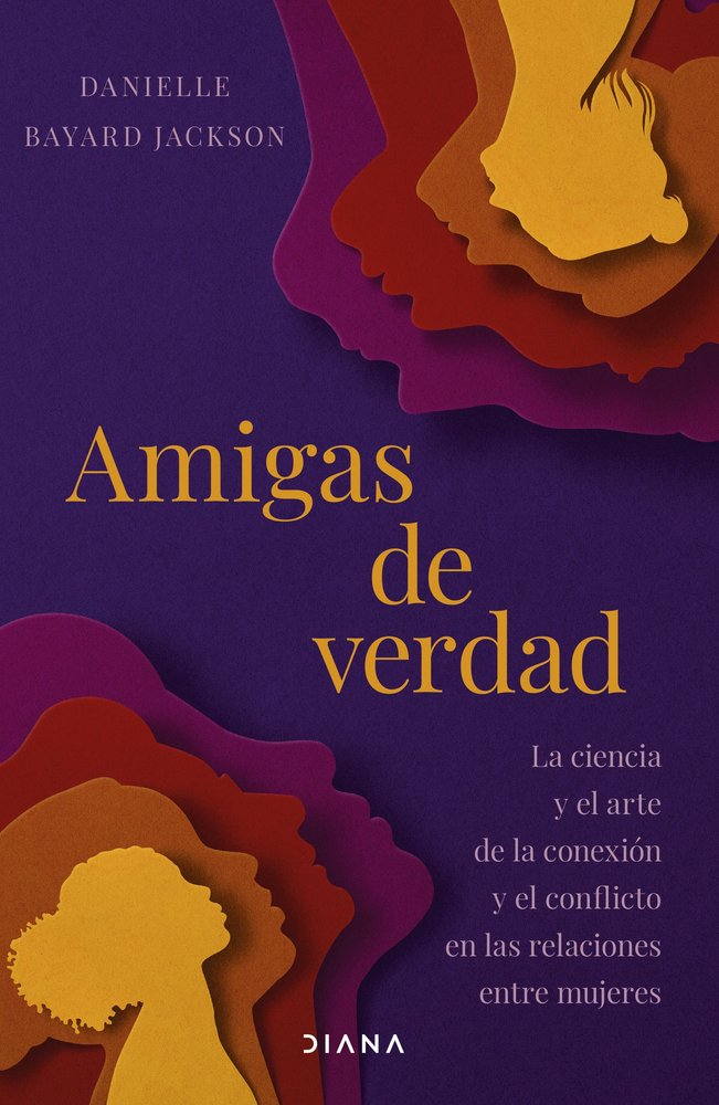 AMIGAS DE VERDAD, de DANIELLE BAYARD JACKSON | portada del libro