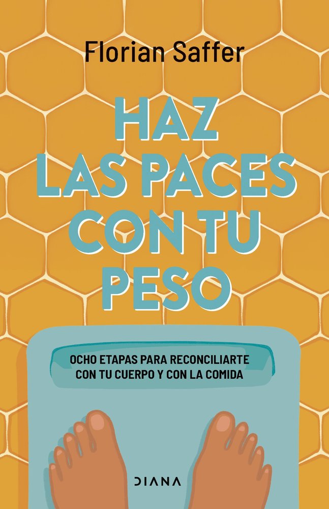 HAZ LAS PACES CON TU PESO, de SAFFER, FLORIAN | portada del libro