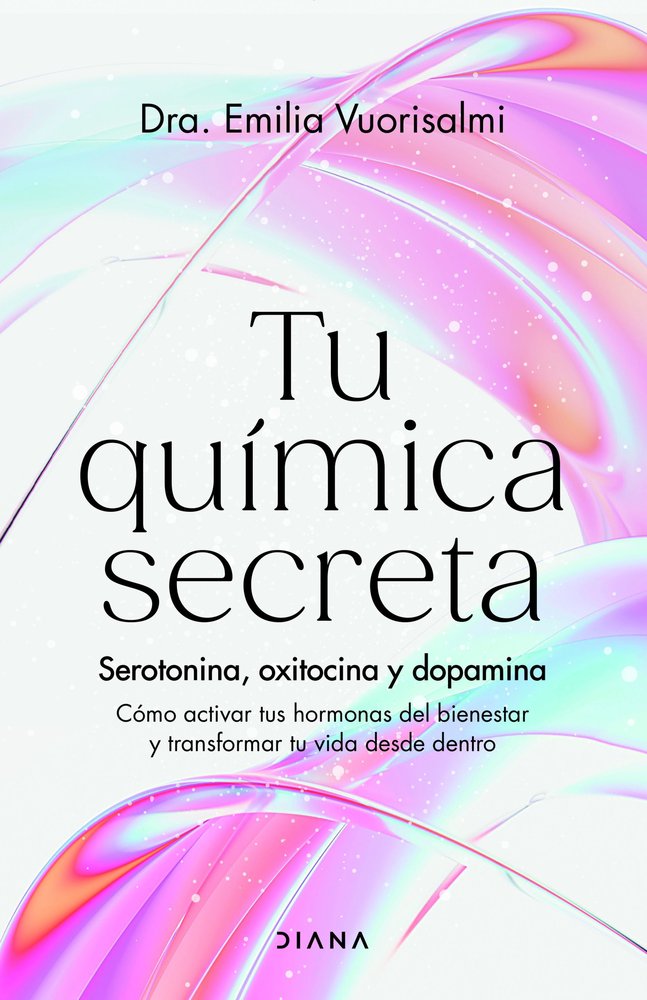 TU QUIMICA SECRETA, de DRA EMILIA VUORISALMI | portada del libro
