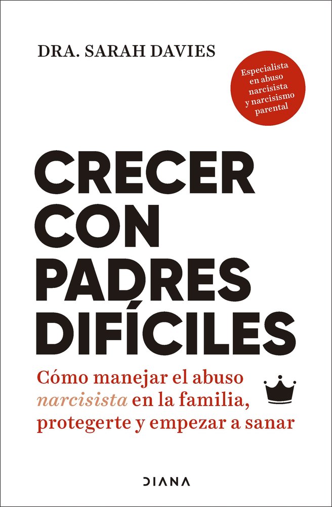 CRECER CON PADRES DIFICILES, de SARAH DAVIES | portada del libro
