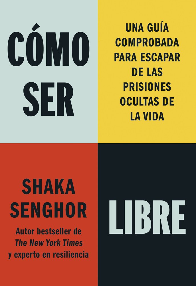 COMO SER LIBRE, de SENGHOR, SHAKA | portada del libro