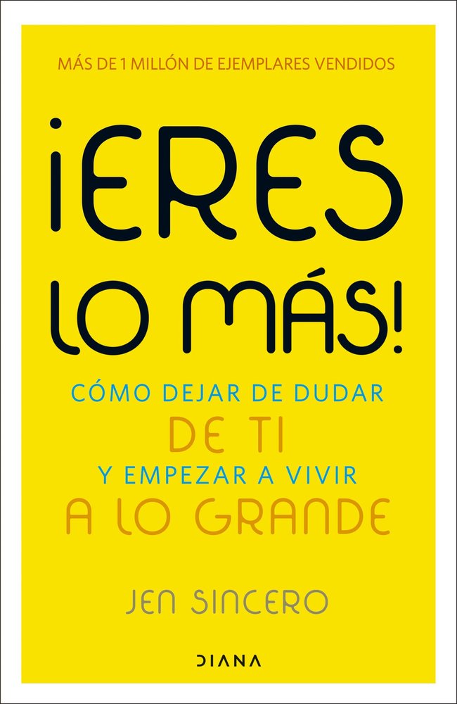 ERES LO MAS, de JEN SINCERO | portada del libro