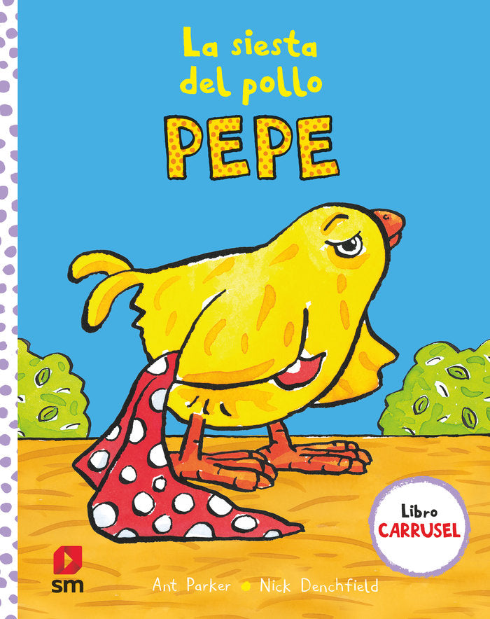 La siesta del pollo Pepe, de DENCHFIELD, NICK | portada del libro