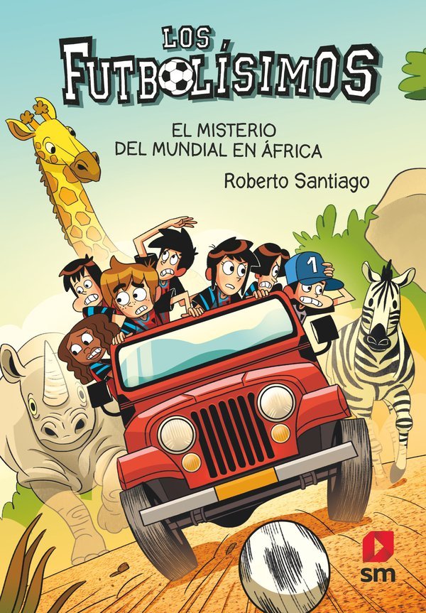 FUTBOLISIMOS 22 EL MISTERIO DEL MUNDIAL EN AFRICA, de ROBERTO SANTIAGO | portada del libro