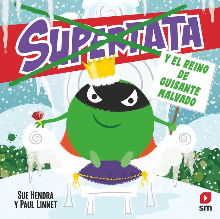 Supertata y el reino de Guisante Malvado, de HENDRA, SUE | portada del libro