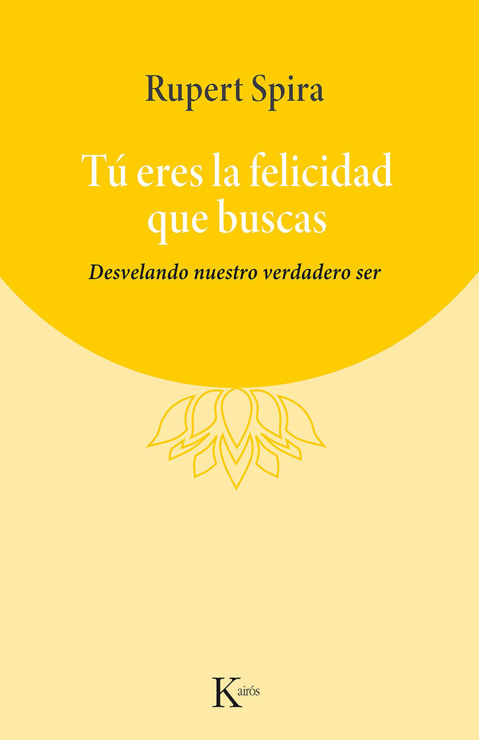 TU ERES LA FELICIDAD QUE BUSCAS, de SPIRA, RUPERT | portada del libro