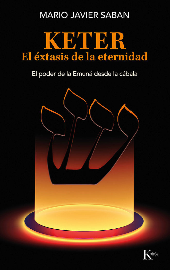 KETER EL EXTASIS DE LA ETERNIDAD, de SABAN, MARIO JAVIER | portada del libro