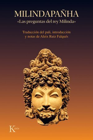 MILINDAPANHA, de RUIZ FALQUES ALEIX TRADUCCION INTRODUCCION Y NOTAS | portada del libro