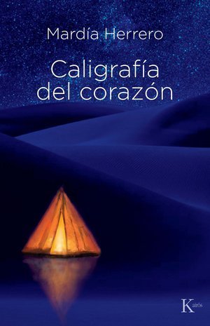 CALIGRAFIA DEL CORAZON, de HERRERO GIL, MARDIA | portada del libro