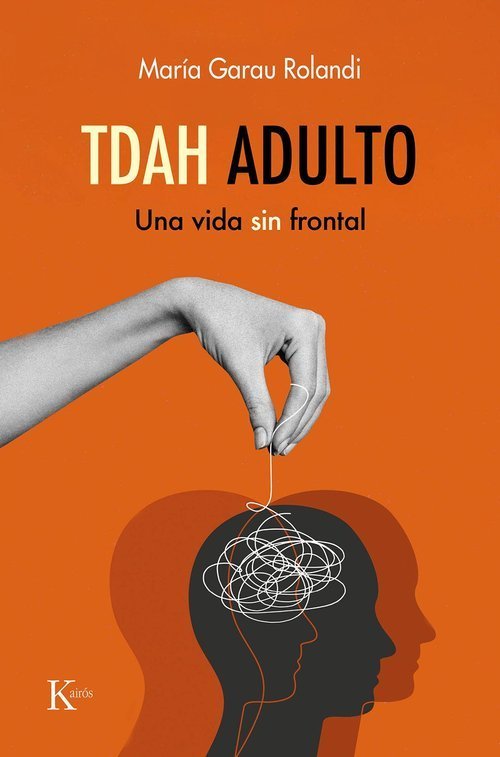 TDAH adulto, de GARAU ROLANDI, MARIA | portada del libro