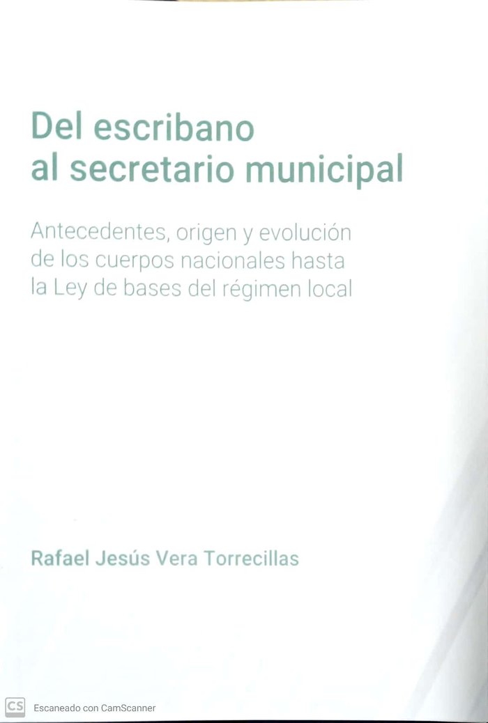 DEL ESCRIBANO AL SECRETARIO MUNICIPAL, de VERA TORRECILLAS, RAFAEL JESUS | portada del libro