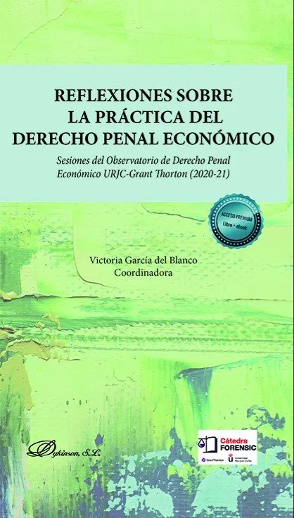 REFLEXIONES SOBRE LA PRACTICA DEL DERECHO PENAL ECONOMICO | portada del libro