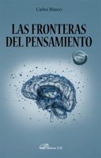 Las fronteras del pensamiento, de Carlos Blanco | portada del libro