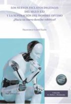 LOS NUEVOS ESCLAVOS DIGITALES DEL SIGLO XXI Y LA SUPERACION, de Francisco Lledó Yagüe | portada del libro