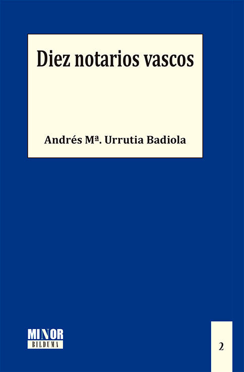 Diez notarios vascos, de URRUTIA BADIOLA, ANDRES M. | portada del libro