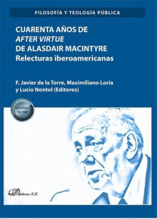 CUARENTA AÑOS DE AFTER VIRTUE DE ALASDAIR MACINTYRE | portada del libro
