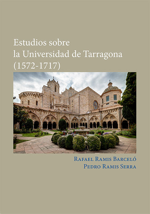 Estudios sobre la Universidad de Tarragona (1572-1717), de RAMIS BARCELO, RAFAEL | portada del libro