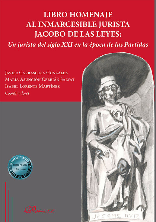 LIBRO HOMENAJE AL INMARCESIBLE JURISTA JACOBO DE LAS LEYES, de LORENTE MARTINEZ, ISABEL | portada del libro