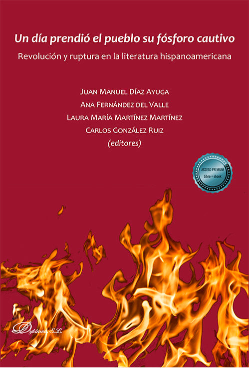 UN DIA PRENDIO EL PUEBLO SU FOSFORO CAUTIVO | portada del libro